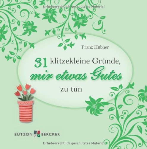 31 klitzekleine Gründe, mir etwas Gutes zu tun Religion & Esotericism