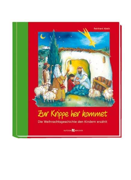 Zur Krippe her kommet: Die Weihnachtsgeschichte den Kindern erzählt Non-fiction