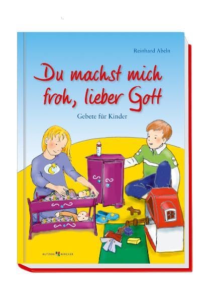 Du machst mich froh, lieber Gott: Gebete für Kinder Non-fiction