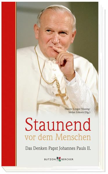 Staunend vor dem Menschen: Das Denken Papst Johannes Pauls II. Religion & Esotericism