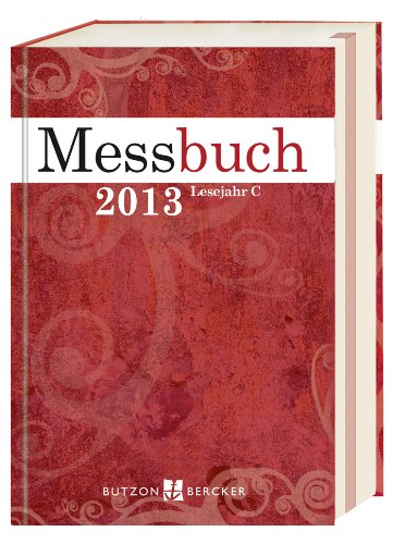 Messbuch 2013: 40 Jahrgang Lesejahr C Calendars