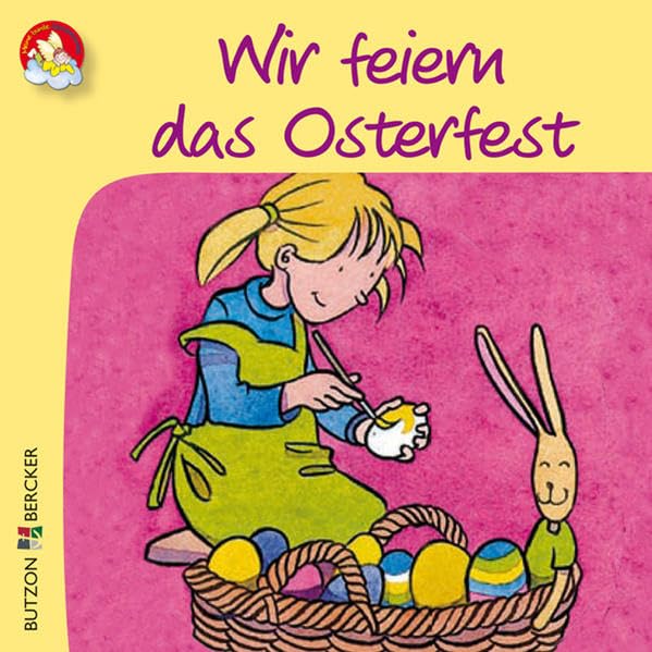 Wir feiern das Osterfest: Minis (Meine bunte Glaubenswelt: Minis) Non-fiction