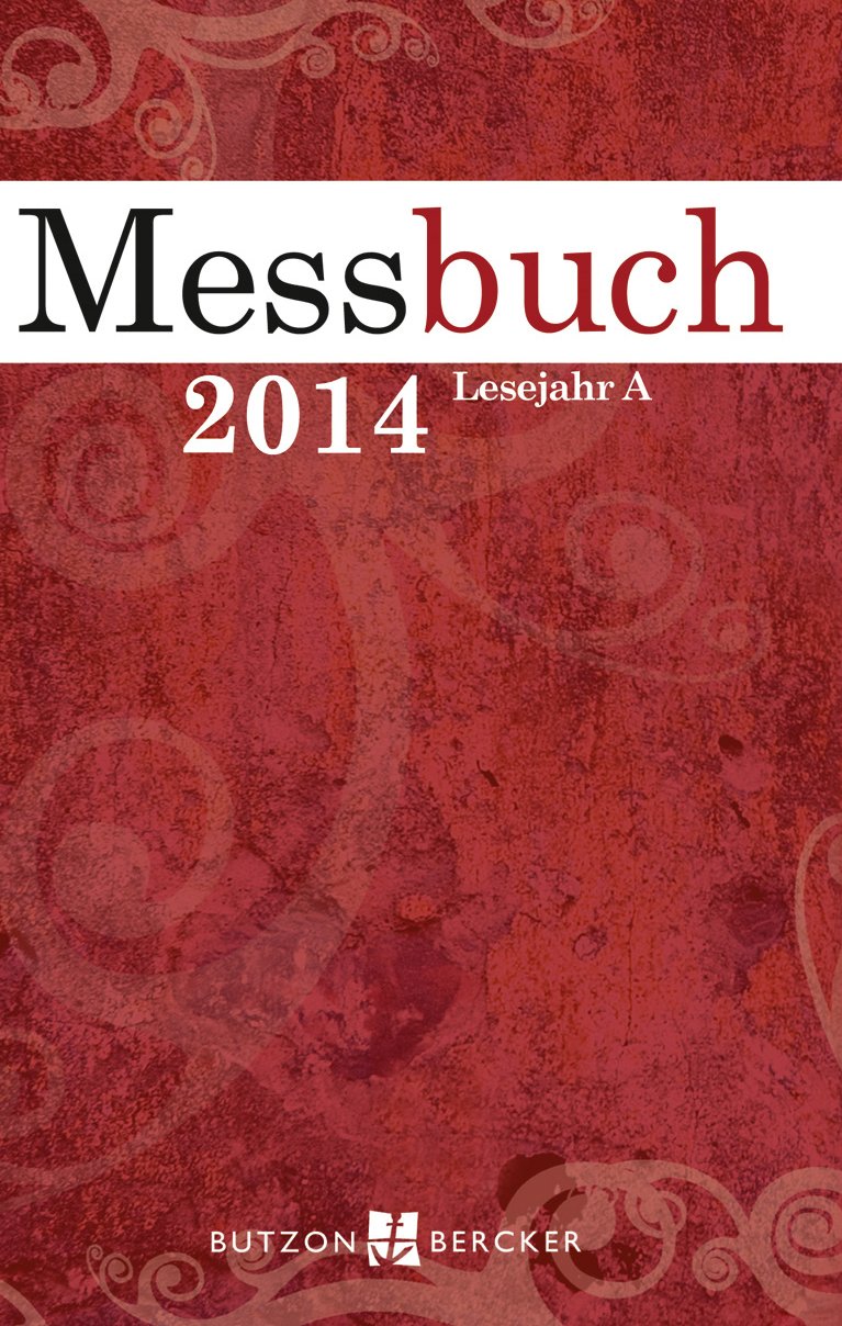 Messbuch 2014: 41. Jahrgang Lesejahr A Calendars