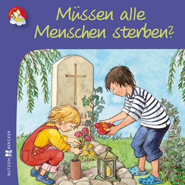 Müssen alle Menschen sterben? (Meine bunte Glaubenswelt: Minis) Social Sciences