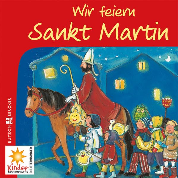 Wir feiern Sankt Martin (Meine bunte Glaubenswelt: Minis) Social Sciences