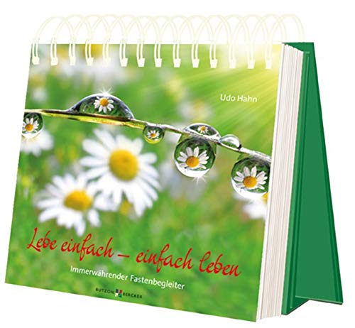 Lebe einfach - einfach leben Lifestyle