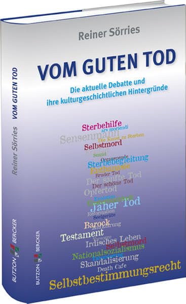 Vom guten Tod: Die aktuelle Debatte und ihre kulturgeschichtlichen Hintergründe Books