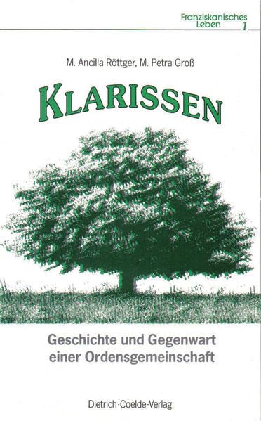 Klarissen: Geschichten und Gegenwart einer Ordensgemeinschaft Books