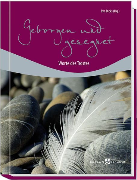Geborgen und gesegnet: Worte des Trostes Death & Mourning