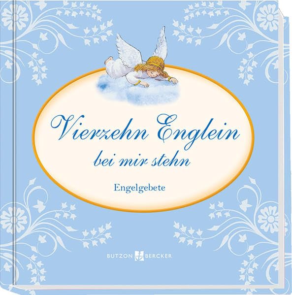 Vierzehn Englein bei mir stehn: Engelgebete Social Sciences
