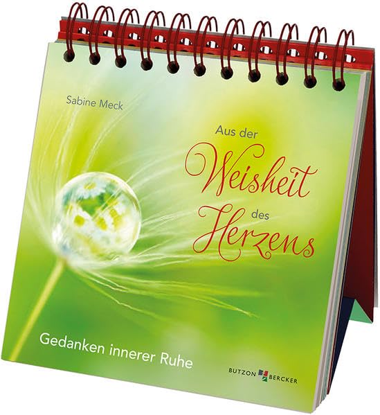 Aus der Weisheit des Herzens: Gedanken innerer Ruhe Religion & Esotericism