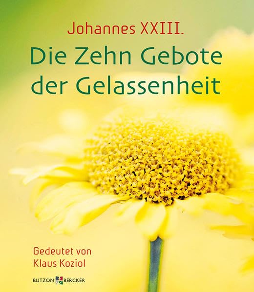Johannes XXIII. Die Zehn Gebote der Gelassenheit Social Sciences