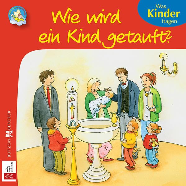 Wie wird ein Kind getauft?: Was Kinder fragen (Meine bunte Glaubenswelt: Minis) Social Sciences