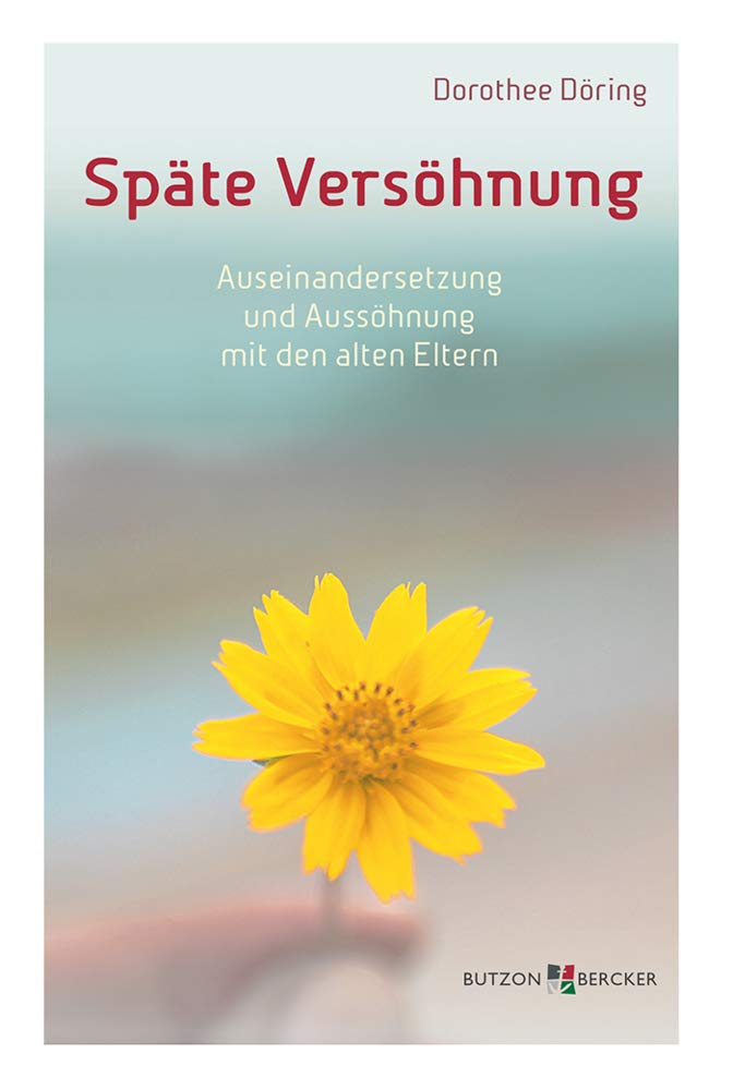 Späte Versöhnung: Auseinandersetzung und Aussöhnung mit den alten Eltern Psychology