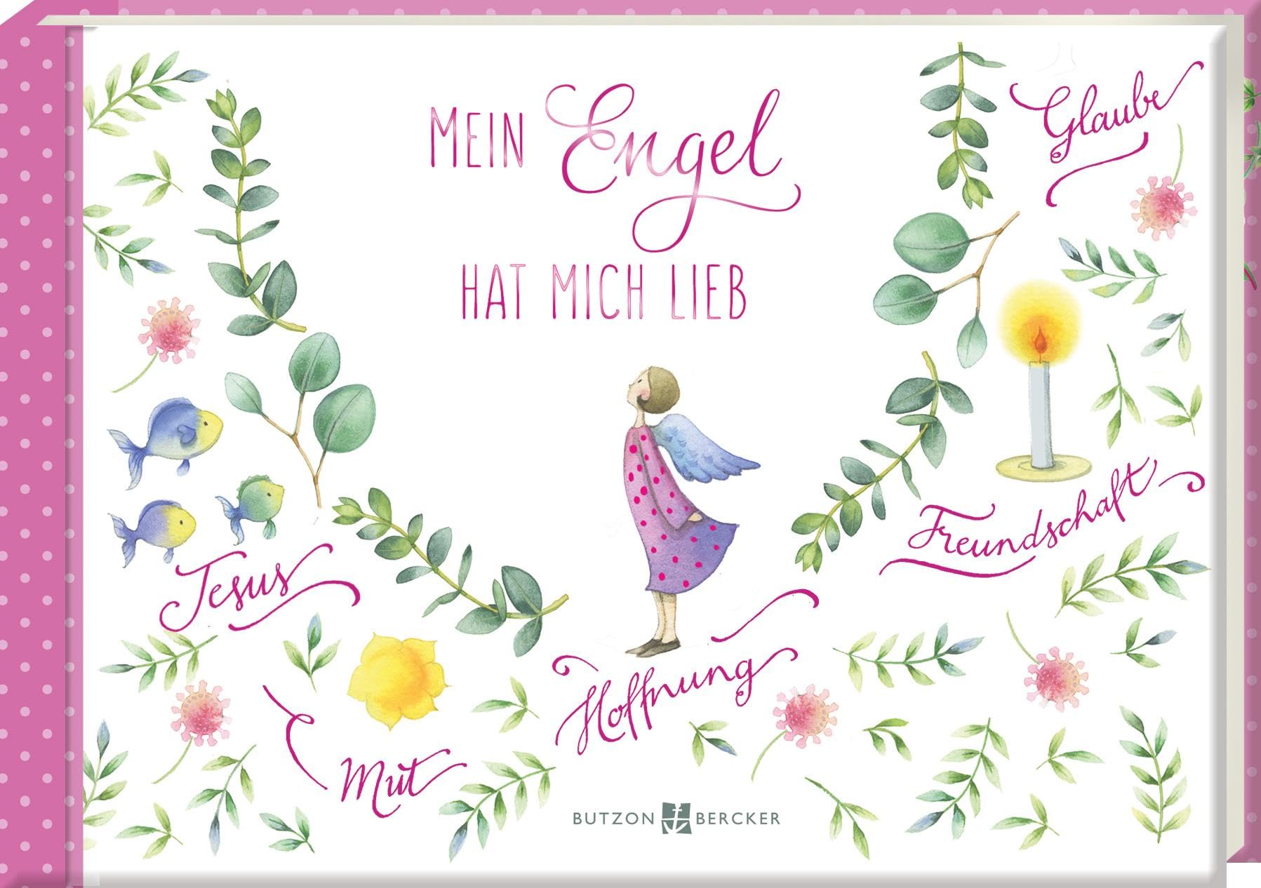 Mein Engel hat mich lieb: Kindergebete (Erstkommunion 2023): Wunderschönes Kindergebete-Buch zur Erstkommunion für Mädchen. Mit Segenswünschen und ... für Kommunion-Kinder. Butzon & Bercker Living & Furnishing