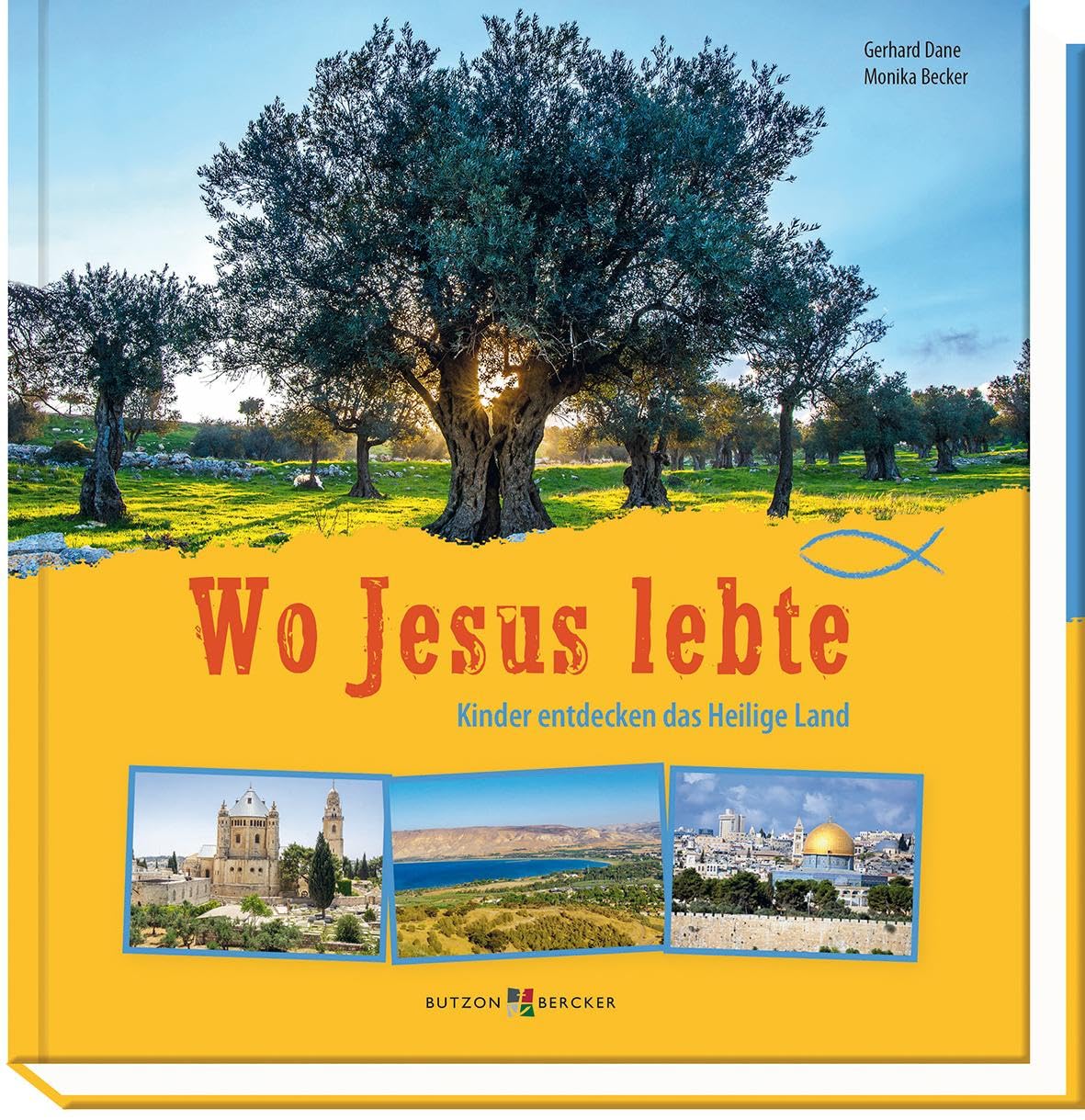 Wo Jesus lebte - Kinder entdecken das Heilige Land Social Sciences