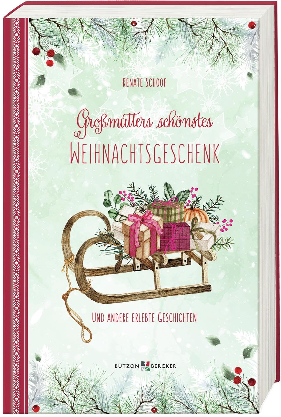 Großmutters schönstes Weihnachtsgeschenk: und andere erlebte Geschichten (Weihnachten 2022 - Erwachsene) Essays & Short Stories
