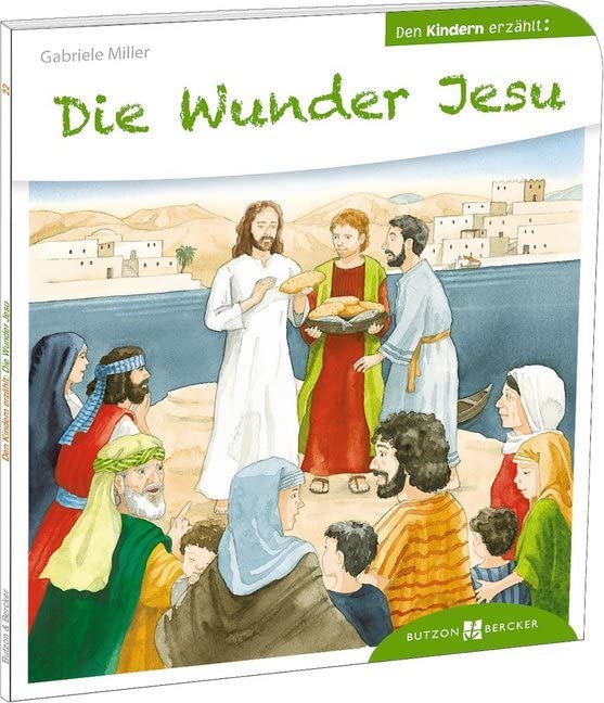 Die Wunder Jesu den Kindern erzählt Non-fiction