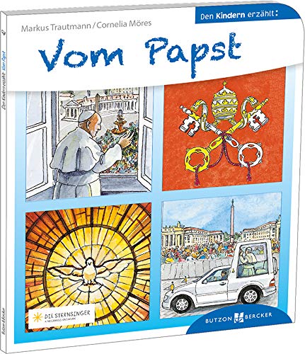 Vom Papst den Kindern erzählt: Den Kindern erzählt/erklärt 42 Social Sciences