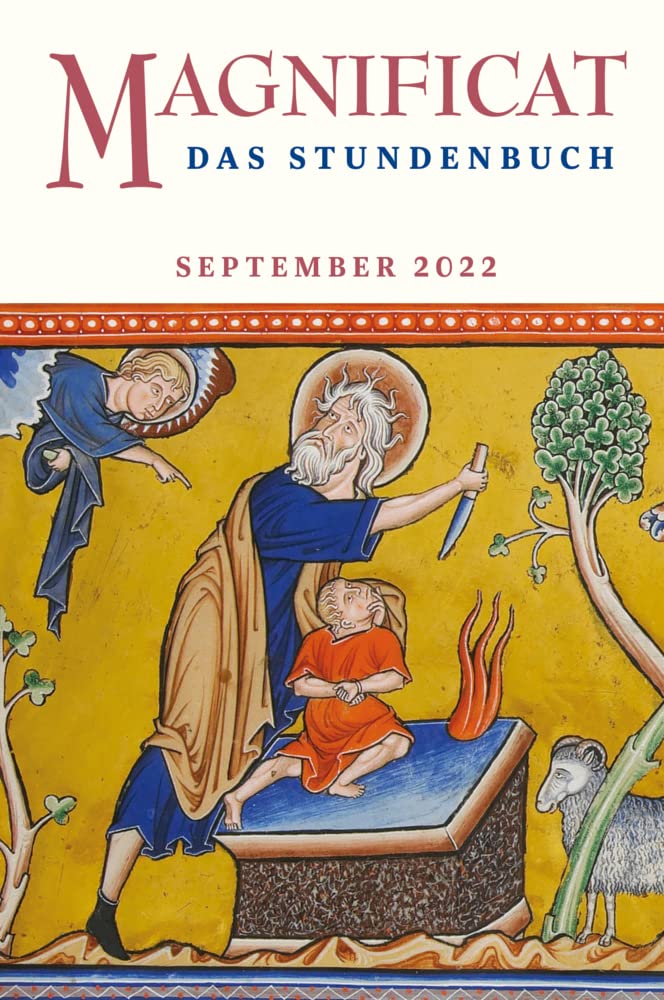 MAGNIFICAT SEPTEMBER 2022 - Das Stundenbuch (Magnificat: Das Stundenbuch) Religion & Esotericism