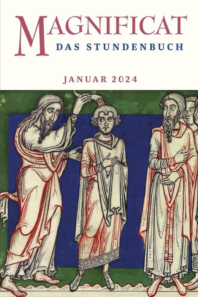 MAGNIFICAT JANUAR 2024: Das Stundenbuch (Magnificat: Das Stundenbuch) Religion & Esotericism