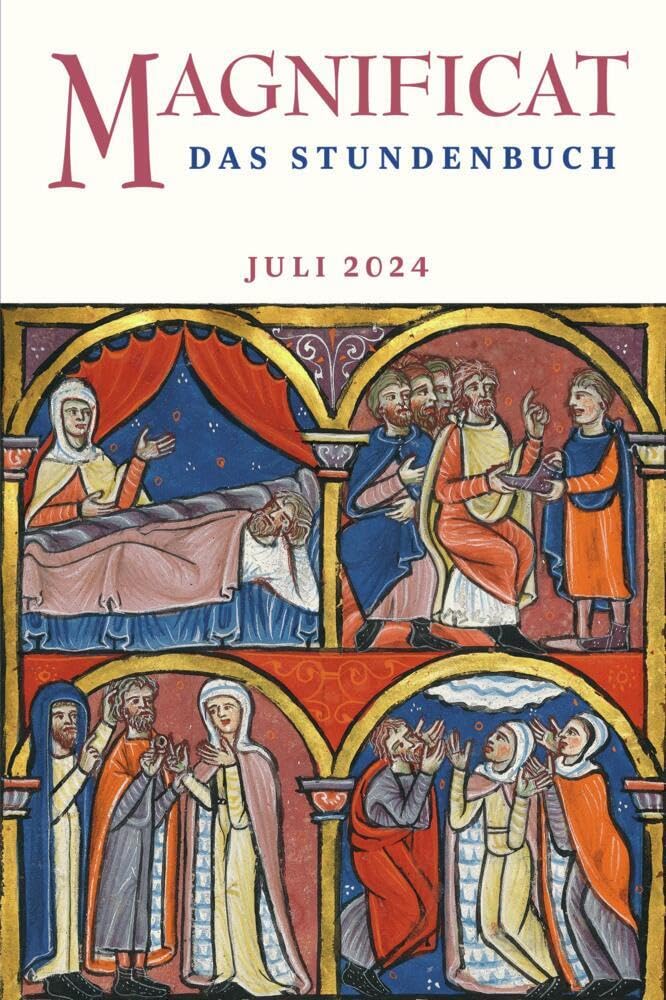 MAGNIFICAT JULI 2024: Das Stundenbuch (Magnificat: Das Stundenbuch) Religion & Esotericism
