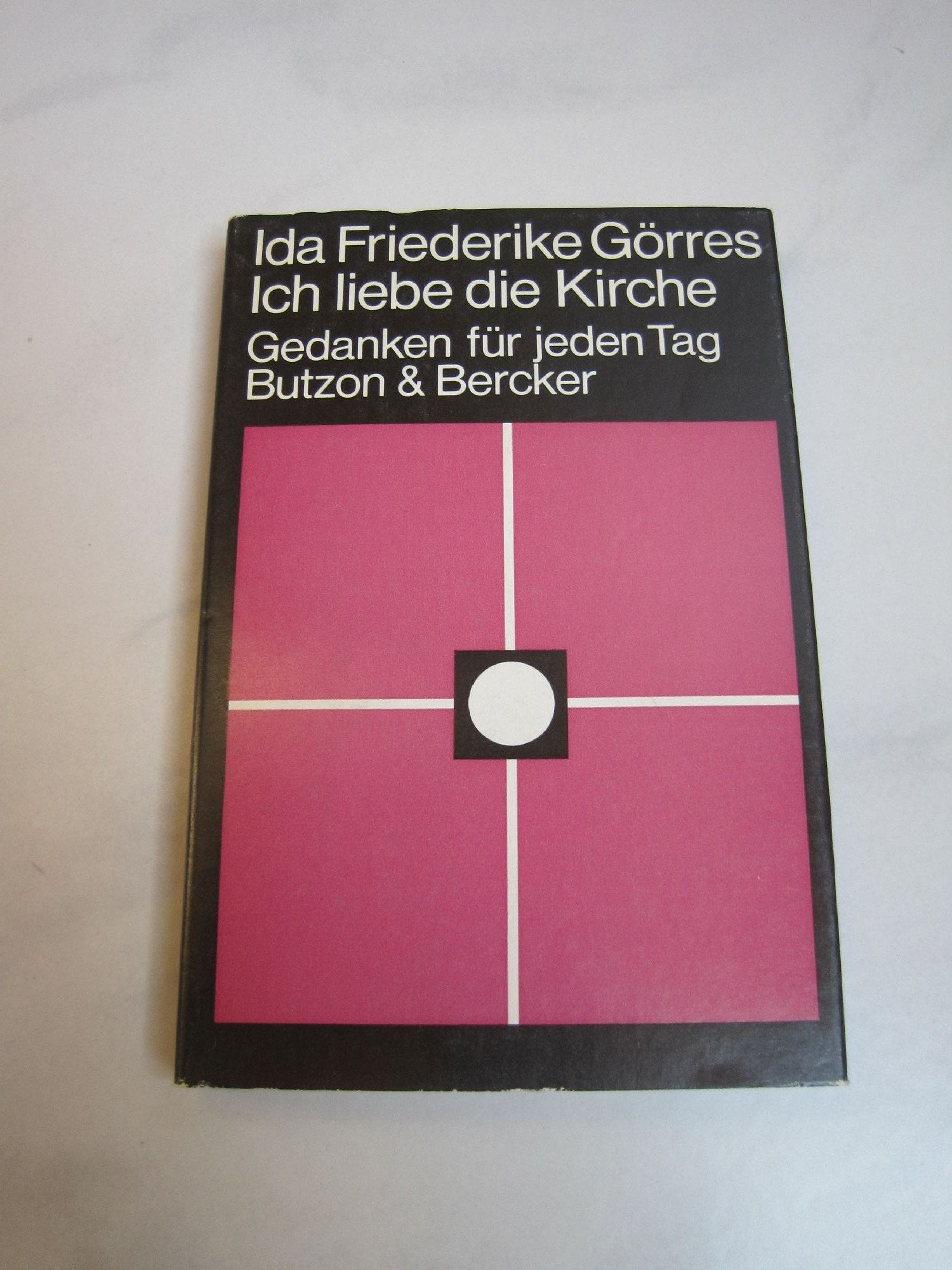 Ich liebe die Kirche. Gedanken für jeden Tag book