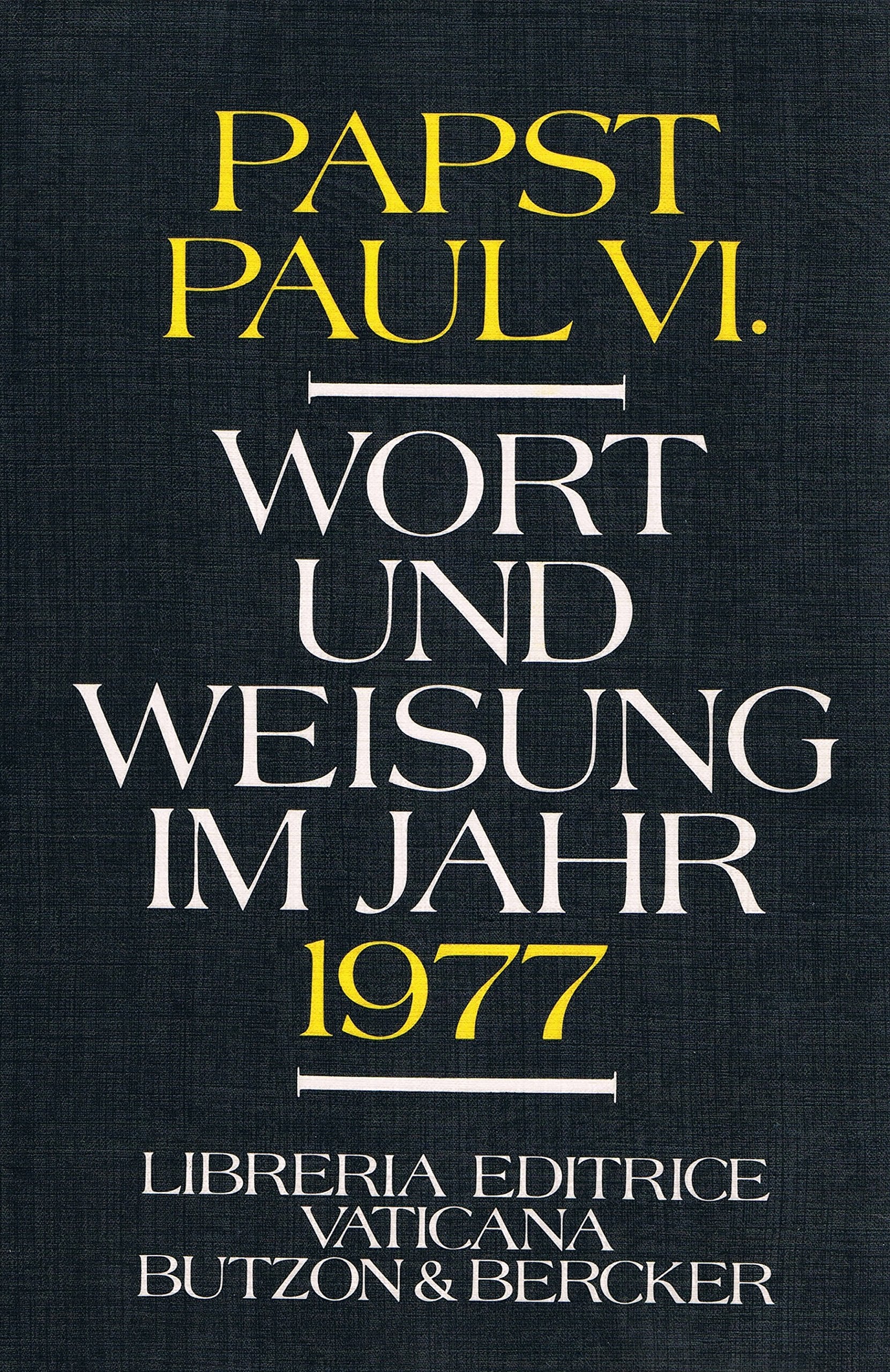 Wort und Weisung im Jahr 1977. Religion & Esotericism