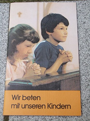 Wir beten mit unseren Kindern Books