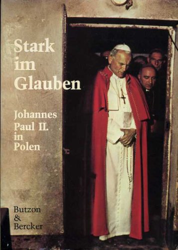Stark im Glauben. Johannes Paul II. in Polen. Books
