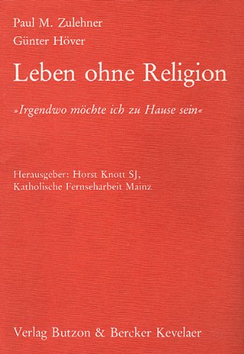Leben ohne Religion. Irgendwo möchte ich zu Hause sein Books