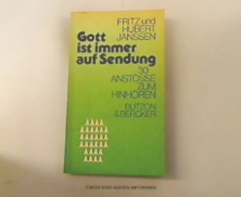Gott ist immer auf Sendung. 30 Anstösse zum Hinhören Books