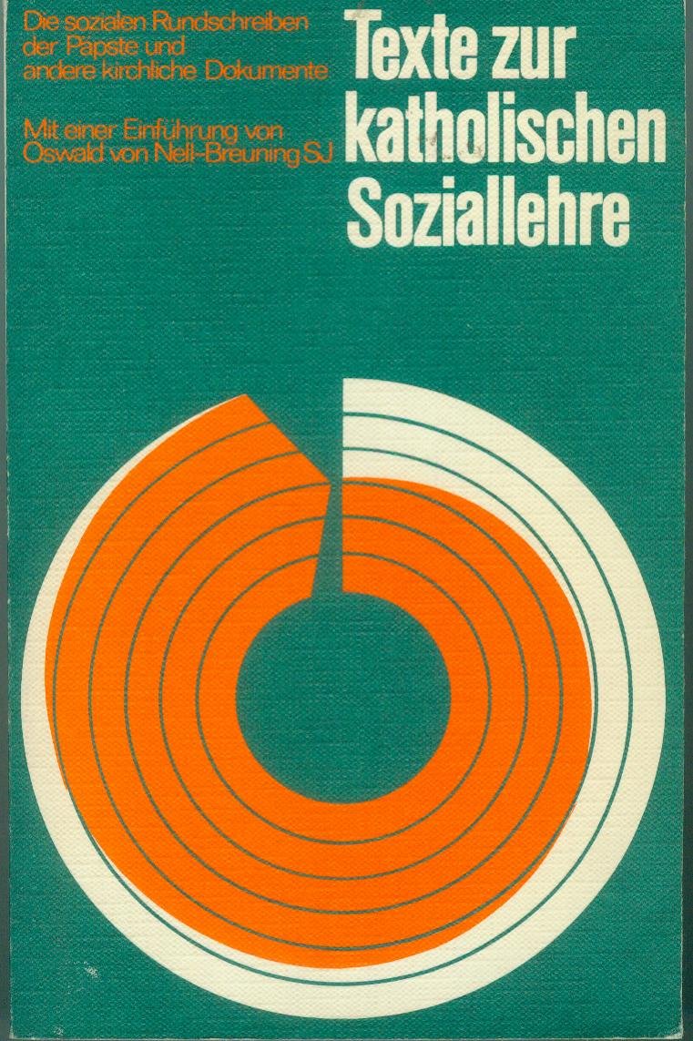 Texte zur katholischen Soziallehre: Die sozialen Rundschreiben der Päpste und andere kirchliche Dokumente Books