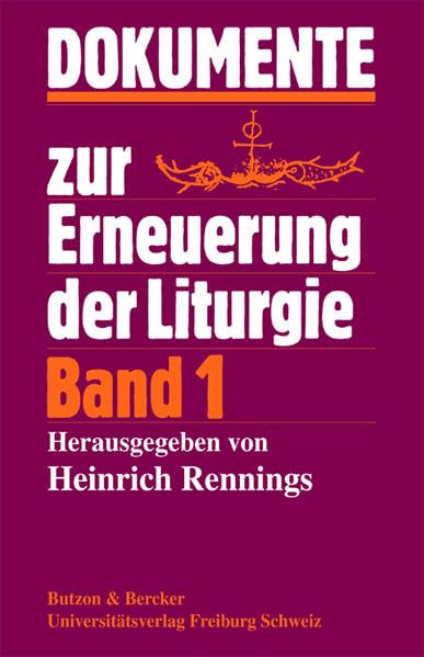 Dokumente zur Erneuerung der Liturgie: Dokumente des Apostolischen Stuhls 1963-1973 und des Zweiten Vatikanischen Konzils: BD 1 Film, Art & Culture