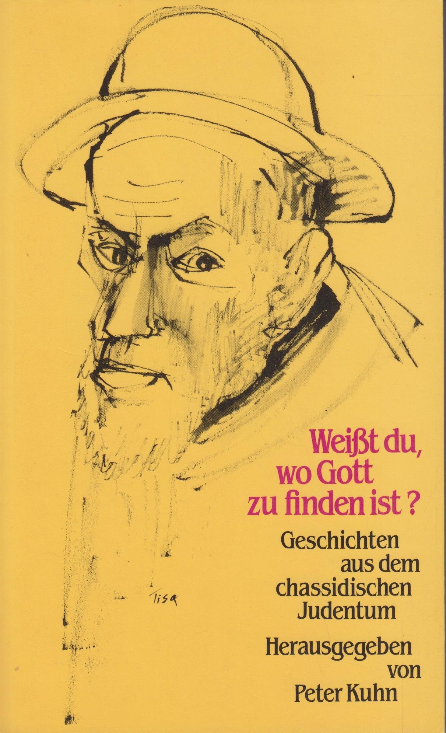 Weißt Du, wo Gott zu finden ist? Geschichten aus dem chassidischen Judentum Religion & Esotericism
