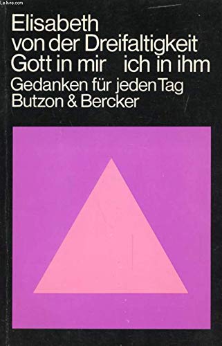 Gott in mir, ich in ihm. Gedanken für jeden Tag Religion & Esotericism