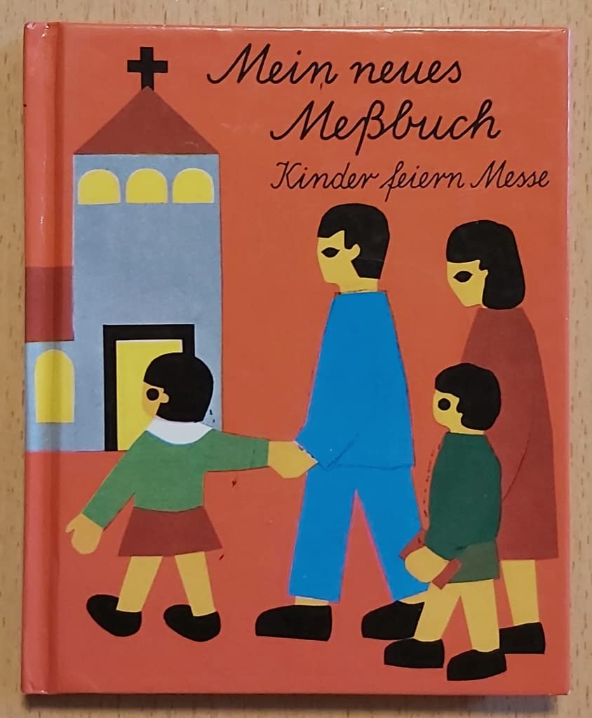 Mein neues Messbuch. Schreibschrift book