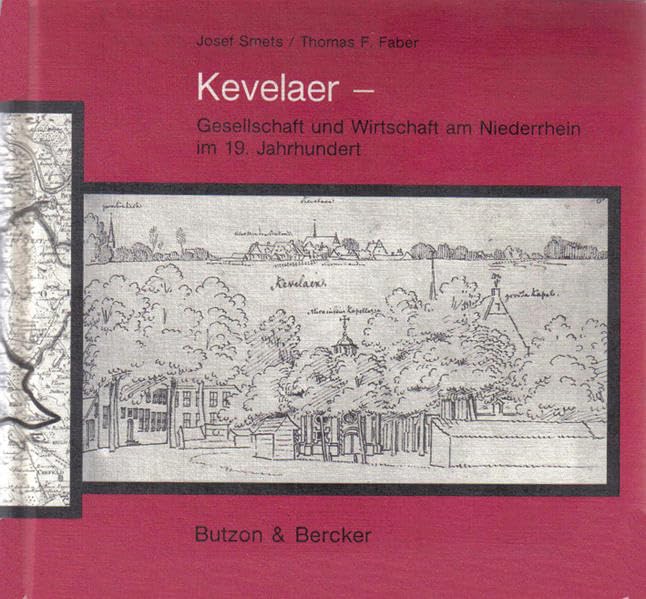 Kevelaer - Gesellschaft und Wirtschaft am Niederrhein im 19. Jahrhundert Law