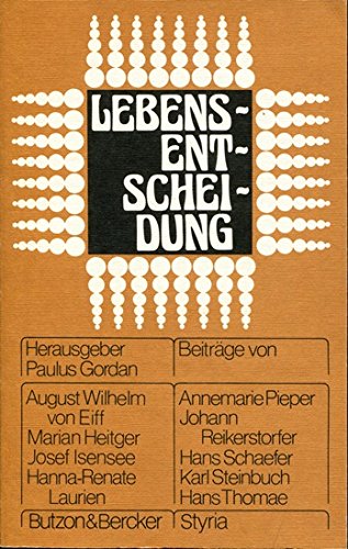 Lebensentscheidung. Die Vorlesungen der Salzburger Hochschulwochen 1986 Philosophy