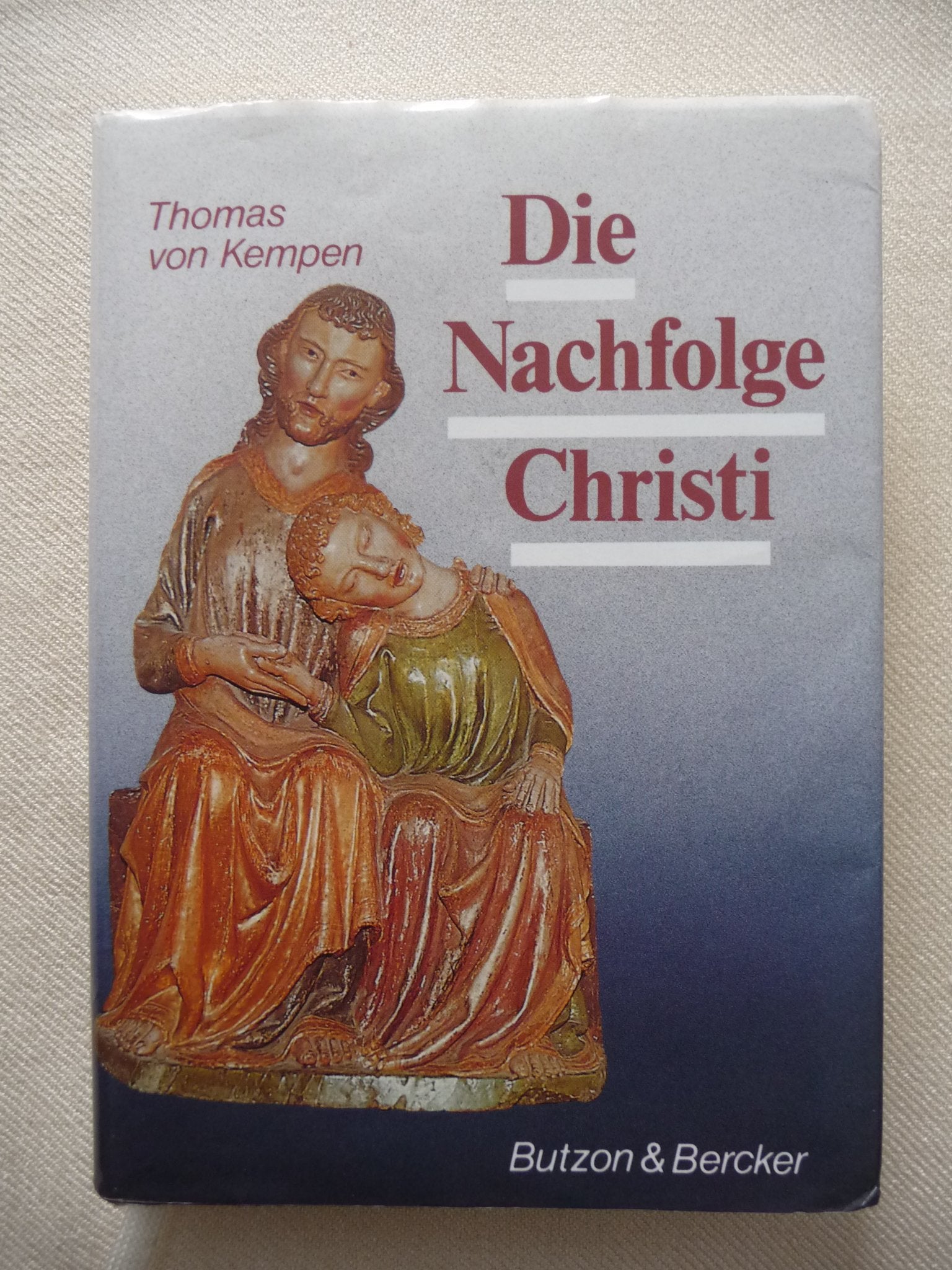 Die Nachfolge Christi: Vier Bücher Religion & Esotericism