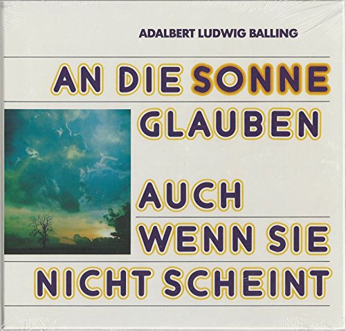 An die Sonne glauben - auch wenn sie nicht scheint Books