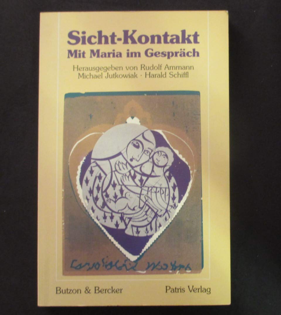 Sicht-Kontakt. Mit Maria im Gespräch Books