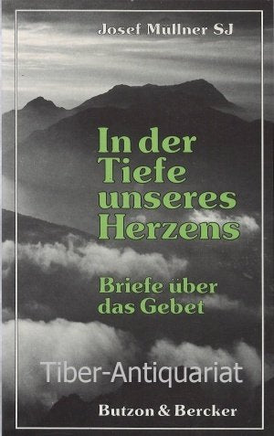 In der Tiefe unseres Herzens: Briefe über das Gebet Essays & Short Stories
