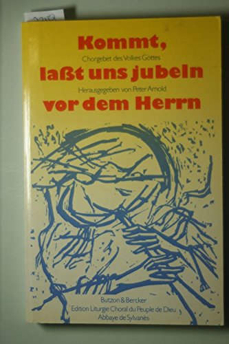 Kommt, laßt uns jubeln vor dem Herrn, Bd.1: Chorgebet des Volkes Gottes zur Tagzeitenliturgie und Eucharistiefeier Religion & Esotericism