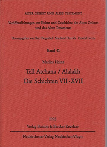 Tell Atchana/Alalakh. Die Schichten VII-XVII Books