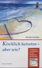 Product Image: Kirchlich heiraten, aber wie?