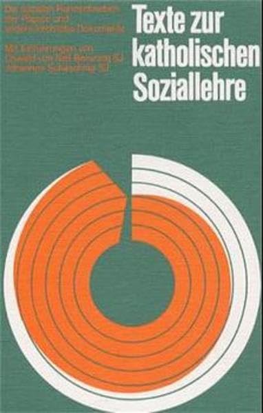 Texte zur katholischen Soziallehre: Die sozialen Rundschreiben der Päpste und andere kirchliche Dokumente Religion & Esotericism