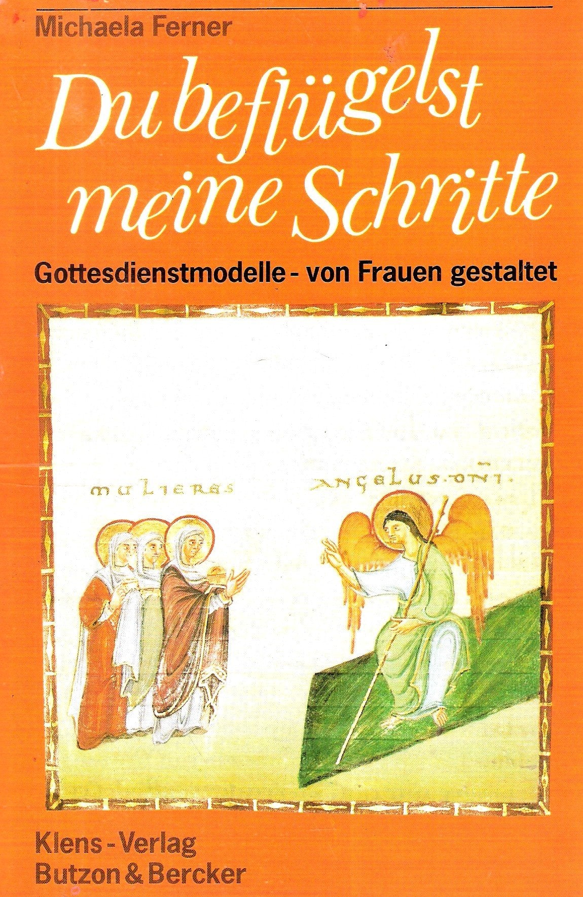 Du beflügelst meine Schritte. Gottesdienstmodelle - von Frauen gestaltet Books