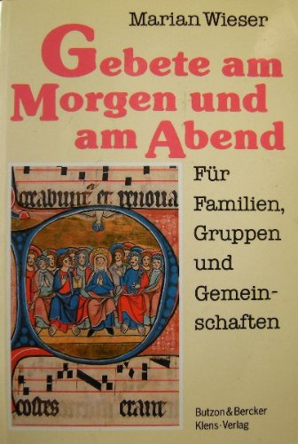 Gebete am Morgen und am Abend. Für Familien, Gruppen und Gemeinschaften Books
