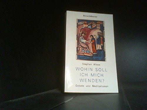 Wohin soll ich mich wenden?: Gebete und Meditationen Books
